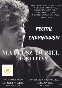 Plakat - Mateusz Dubiel - Recital chopinowski