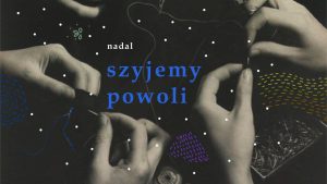 Ręce, igły i nitki